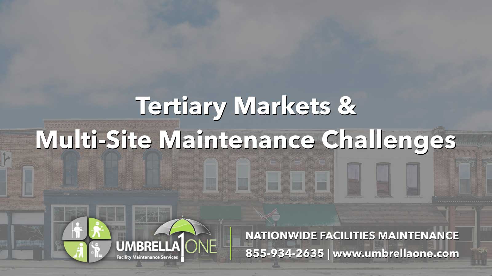 Tertiary Markets Multi-Site Commercial Maintenance Challenges