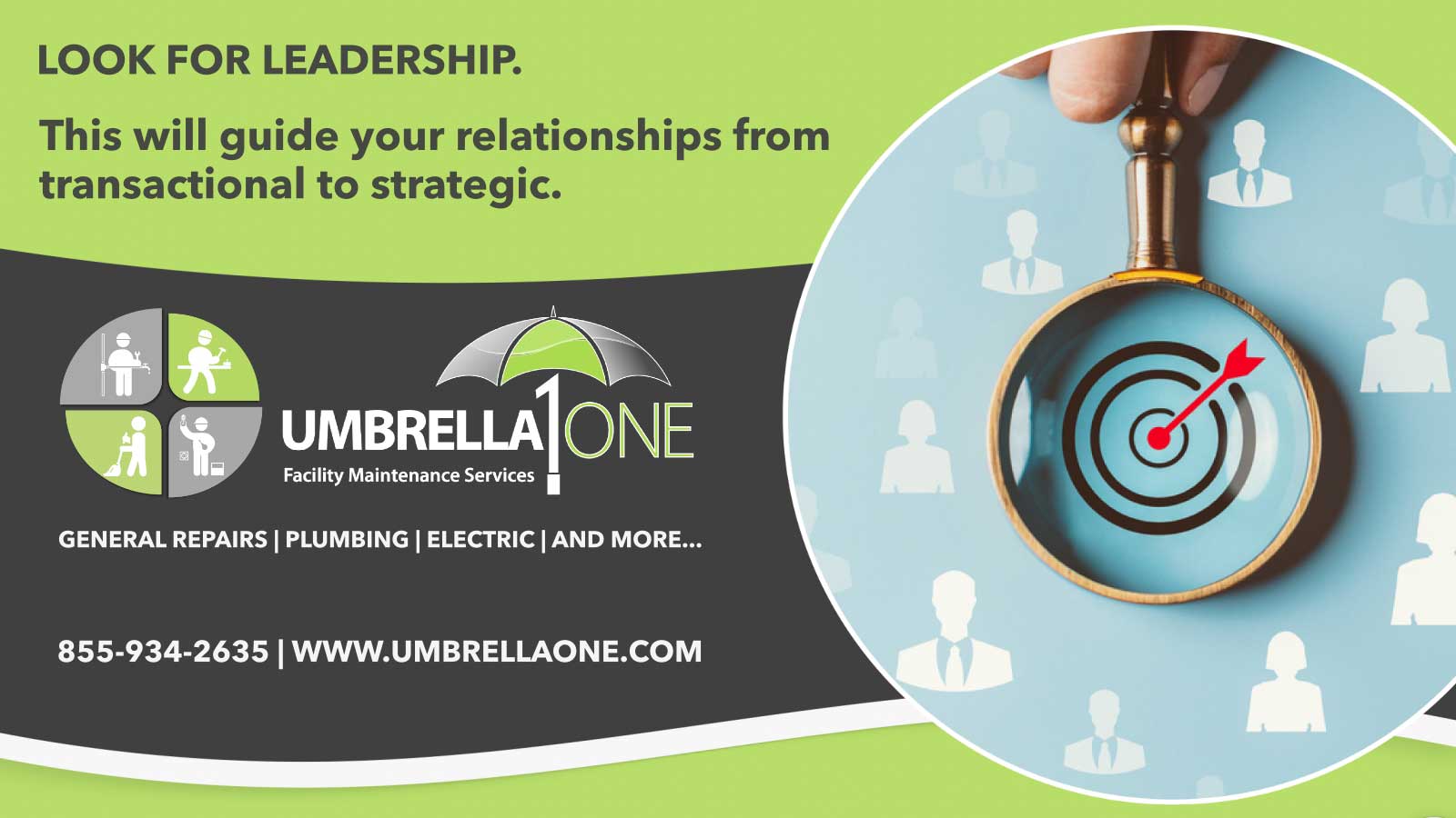 Look for leadership. This will guide your relationships from transactional to strategic